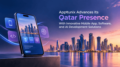 Apptunix Drives Digital Transformation in Qatar With Comprehensive Mobile, Software, and AI Development