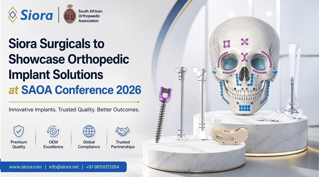 Siora Surgicals to Showcase Orthopedic Implant Solutions at SAOA Conference 2026